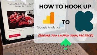 How to Install Google Analytics on Kickstarter BEFORE You Launch