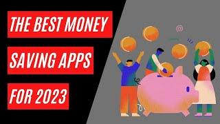 The Best Money-Saving Apps of 2023