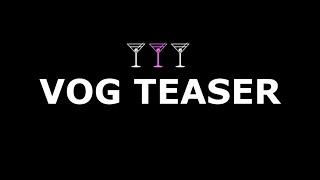 vog teaser