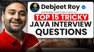 Top 15 Tricky Java interview Questions for Freshers You Must Know