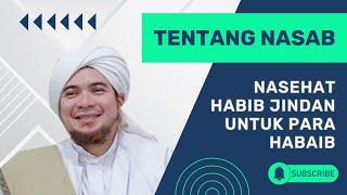 Nasehat Habib Jindan Bin Novel Jindan untuk para Habaib - Habib Jindan