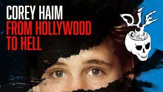 Corey Haim: From Hollywood to Hell | FULL PODCAST EPISODE