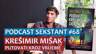 PODCAST SEKSTANT #68 KREŠIMIR MIŠAK