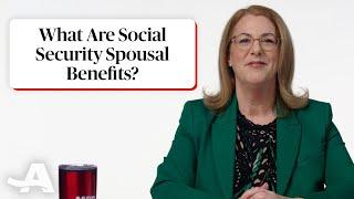 What Are Social Security Spousal Benefits?