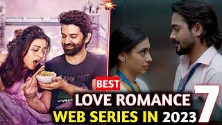 7 BEST LOVE ROMANCE WEB SERIES IN 2023  | ER FILMY #erfilmy