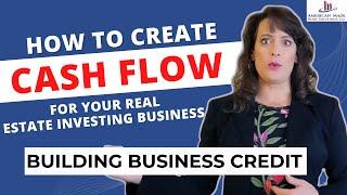 How to Create Cash Flow In My Real Estate Investing Business