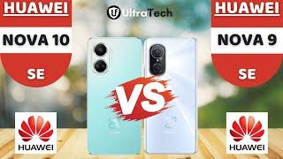 Huawei Nova 10 SE vs Huawei Nova 9 SE