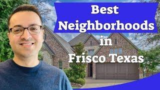 Frisco Texas | Best Neighborhoods In Frisco TX