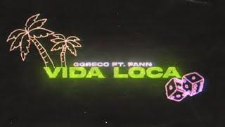 GGreco // Vida Loca feat. FANN (Official Lyric Video)