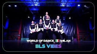 BLS Vibes | Studio Division | World of Dance Milan 2024 | #WODMI24