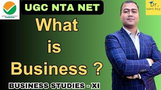 What is Business ? | Meaning & Definition of Business | व्यापार किसे कहते है | Dr. SAHIL ROY