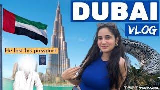 Dubai International layover | He lost his passport  | Dubai Vlog