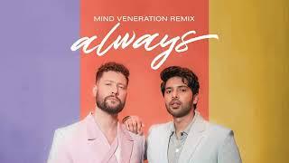 Calum Scott & Armaan Malik - Always (Mind Veneration Remix)