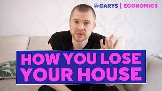 How You Lose Your House