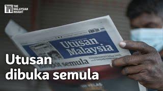 Utusan dan Kosmo dibuka semula selepas hampir setahun tutup