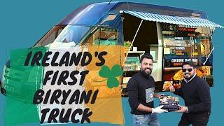  Ireland's first Biryani Truck  | Dublin |