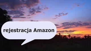 jak zarejestrować się GRATIS na Amazonie?