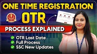 ONE TIME REGISTRATION (OTR) कैसे करें ? | Step by Step Process Explained with SSC New Update#ssc
