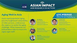 Asian Impact Webinar 77: Aging Well in Asia