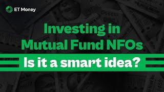 Should you invest in NFO of Mutual Fund schemes? An ETMONEY Report