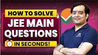 How To Solve JEE Main Questions in SECONDS!