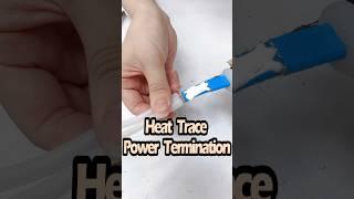 Heat trace cold applied Termination Kit Tutorial #shorts #eht