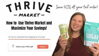 How to Use Thrive Market | Huge Savings on Healthy Groceries Online! | Tips to Maximize Your Savings