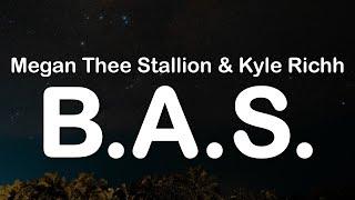 Megan Thee Stallion & Kyle Richh - B.A.S (Clean Lyrics)