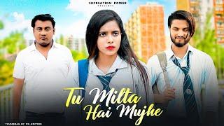 Tu Milta Hai Mujhe | Raj Barman | cute | Shcool Love Story | New Hindi Song | SK Kamil