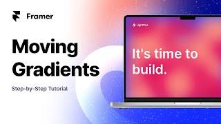 How to create moving gradients and other cool background animations on @Framer