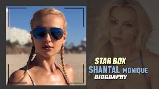  Shantal Monique Biography | Age, Career, Lifestyle & More!  Star Box