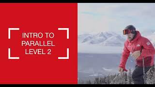 CSIA -  Level 2 Ski Standard -  Intro to Parallel