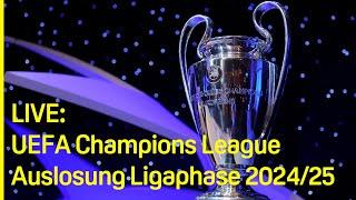 LIVE: DIE NEUE KÖNIGSKLASSE! Auslosung der UCL-Ligaphase 2024/25 | UEFA Champions League | DAZN