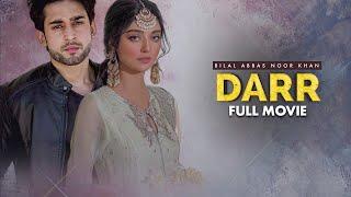 Darr (ڈر) | Full Movie | Noor Khan, Bilal Abbas | Romantic Love Story | C4B1G