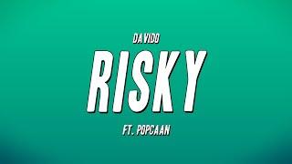 Davido - Risky ft. Popcaan (Lyrics)