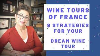 9 Wine Tour Strategies For Your Dream Trip