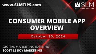 Consumer Mobile App Overview 10/30