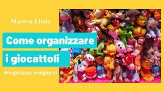 Come organizzare i giocattoli