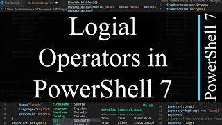 PowerShell 7 Tutorial 15: Logical Operators - in depth explanation