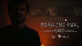 PARANORMAL _ PARA or NORMAL | MALAYALAM HORROR SHORT FILM | PRASART | KAMAL PREM