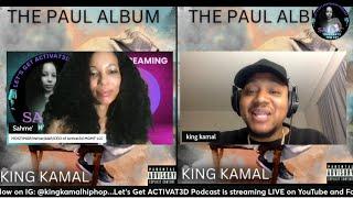 LET'S GET ACTIVAT3D PODCAST Episode 180: KING KAMAL-THE PAUL ALBUM Release!