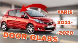 Toyota Yaris 2011-2020 Front door glass replacement