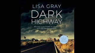 Dark Highway By Lisa Gray | Audiobook Mystery, Thriller & Suspense