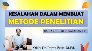 KESALAHAN MEMBUAT BAB III METODE PENELITIAN ~ Bagian 3 Seri Kesalahan Karya Ilmiah