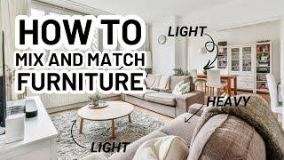 HOW TO MIX AND MATCH FURNITURE LIKE A PRO - Interior Design Tips