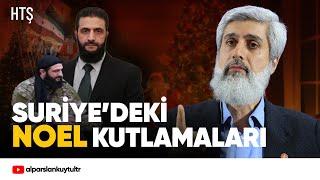 Suriye'deki Noel Kutlamaları | HTŞ | Alparslan Kuytul Hocaefendi