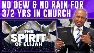 No Dew No Rain For 3 1/2 Years In Church. Final Message Of Elijah. Will You Conquer Or Be Conquered