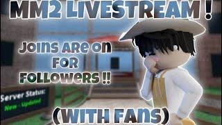 MM2 LIVESTREAM (playing with fans)