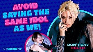 AVOID SAYING THE SAME KPOP IDOL AS ME OR YOU ARE ELIMINATED! | Visually Not Shy