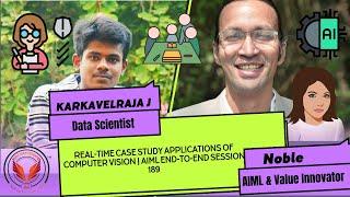 Real-Time Case Study Applications of Computer Vision | AIML End-to-End Session 189